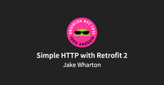 Simple HTTP with Retrofit 2, with Jake Wharton - Realm is a mobile database: a replacement for SQLite & Core Data